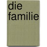 Die Familie by Wilhelm Heinrich Riehl