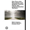Die Flora Des Bernsteins Und Anderer Fos by Robert Caspary