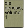 Die Genesis, Volume 1 door August Dillmann