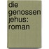 Die Genossen Jehus: Roman
