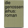 Die Genossen Jehus: Roman door pere Alexandre Dumas
