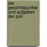 Die Gesichtspunkte Und Aufgaben Der Poli by Julius Froebel