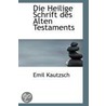 Die Heilige Schrift Des Alten Testaments door Emil Kautzsch