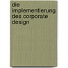 Die Implementierung des Corporate Design door Susann Engelmann
