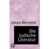 Die Judische Literatur by Simon Bernfeld