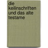 Die Keilinschriften Und Das Alte Testame door Paul Haupt