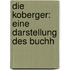 Die Koberger: Eine Darstellung Des Buchh