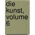 Die Kunst, Volume 6