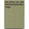 Die Lehre Von Der Stellvertretenden Nego by Ernst Zimmermann