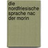 Die Nordfriesische Sprache Nac Der Morin
