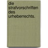 Die Strafvorschriften des Urheberrechts. door Ulrich Hildebrandt