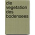 Die Vegetation Des Bodensees