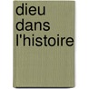 Dieu Dans L'Histoire by Anonymous Anonymous
