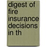Digest Of Fire Insurance Decisions In Th door Henry A. Littleton