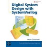 Digital System Design With Systemverilog door Mark Zwolinski