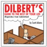 Dilbert's Guide to the Rest of Your Life door Scott Adams