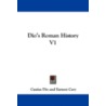 Dio's Roman History V1 by Cassius Dio