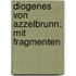 Diogenes Von Azzelbrunn: Mit Fragmenten