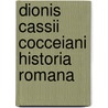 Dionis Cassii Cocceiani Historia Romana door Onbekend