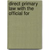 Direct Primary Law With The Official For door California California