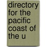 Directory For The Pacific Coast Of The U door U.S. Coast and Survey