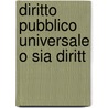 Diritto Pubblico Universale O Sia Diritt by Giovanni Maria Lampredi