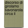 Discorso Di Girolamo Savonarola Circa Il door Onbekend