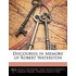 Discourses In Memory Of Robert Waterston