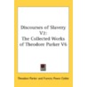 Discourses Of Slavery V2: The Collected door Onbekend