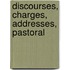 Discourses, Charges, Addresses, Pastoral
