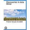 Discoveries  In  Asia Minor door Francis Vyvyan Jago Arundell