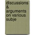 Discussions & Arguments on Various Subje