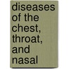 Diseases Of The Chest, Throat, And Nasal door Ephraim Fletcher Ingals