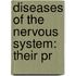Diseases Of The Nervous System: Their Pr