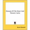 Diseases of the Heart and Thoracic Aorta door Byrom Bramwell