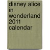 Disney Alice in Wonderland 2011 Calendar door Onbekend