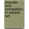 Disorder and Competition in Soluble Latt by Walter F. Wreszinski