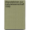 Disputationen zur Naturwissenschaft 1592 door Rudolph Goclenius