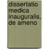 Dissertatio Medica Inauguralis, De Ameno