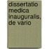 Dissertatio Medica Inauguralis, De Vario