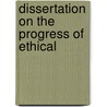 Dissertation On The Progress Of Ethical door Onbekend