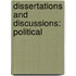 Dissertations And Discussions: Political