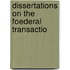 Dissertations On The Foederal Transactio