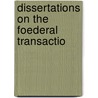 Dissertations On The Foederal Transactio by John Muirhead