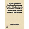 Disston Lumberman Handbook. Containing A door Disston Henry Disston