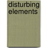 Disturbing Elements by Mrs. Birchenough