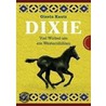 Dixie - Viel Wirbel um ein Westernfohlen by Gisela Kautz