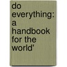 Do Everything: A Handbook For The World' door Frances Elizabeth Willard