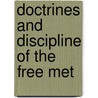 Doctrines And Discipline Of The Free Met by Free Methodist Church of North America