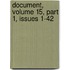 Document, Volume 15, Part 1, Issues 1-42